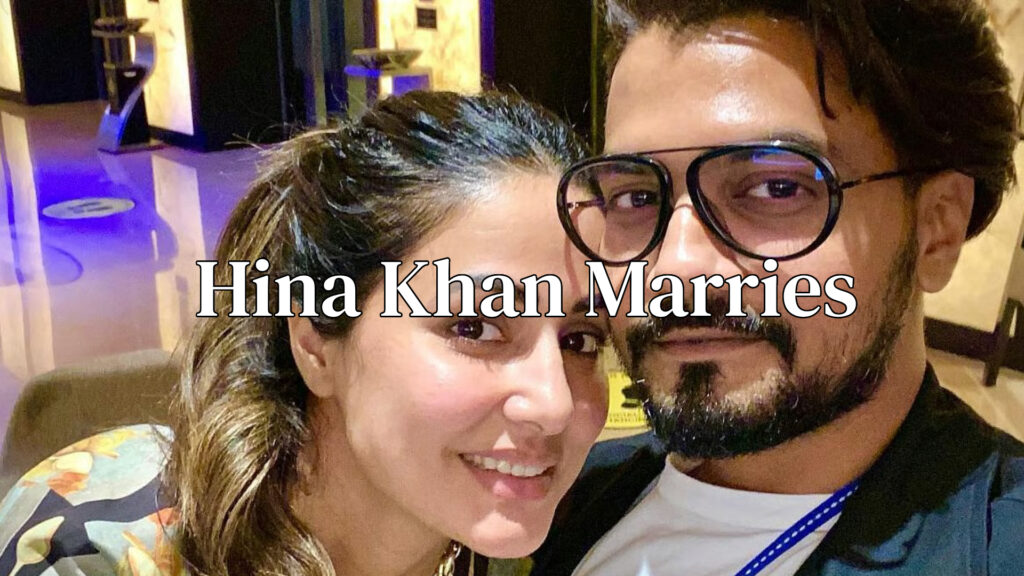 Hina Khan Marries Rocky Jaiswal: 7 Heartfelt Moments You’ll Love